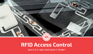 What Is RFID Access Control And How Does It Work?